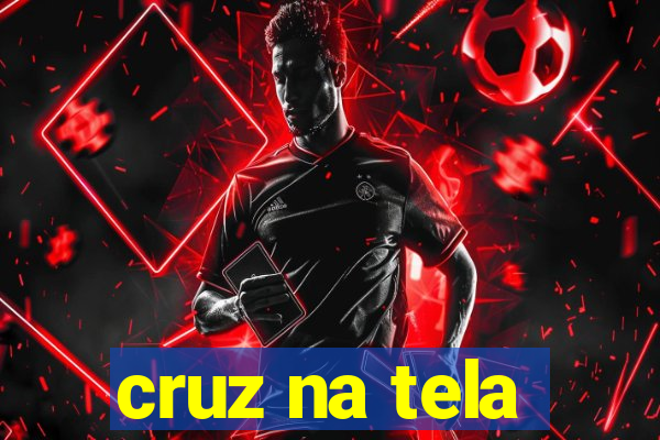 cruz na tela